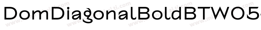 DomDiagonalBoldBTW05-Rg Regular字体转换